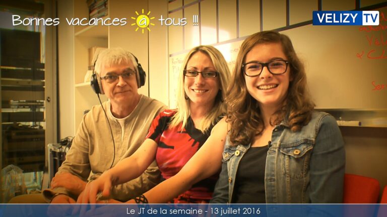 Le JT de la semaine Vélizy TV - 13 juillet 2016