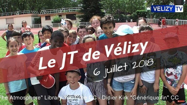 Le JT de Vélizy : 6 juillet 2018