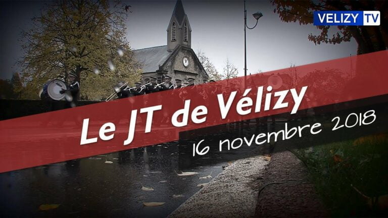 Le JT de Vélizy : 16 novembre 2018