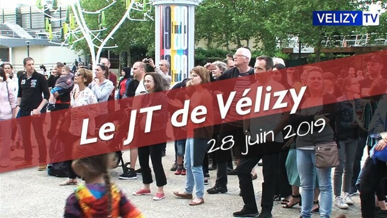Le JT de Vélizy : 28 juin 2019