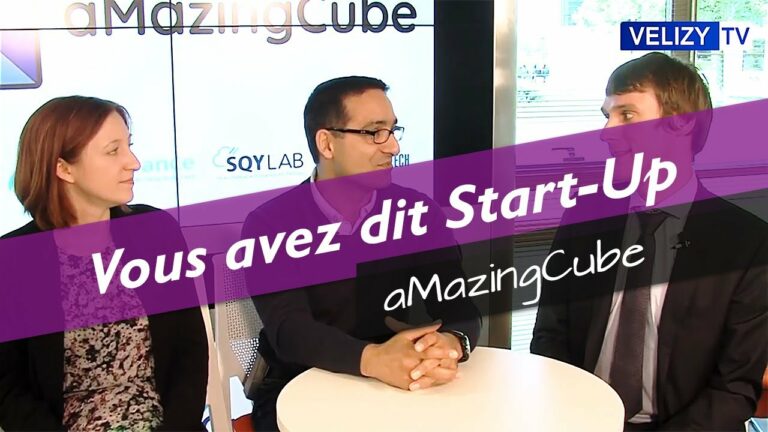 Vous avez dit Start-Up : aMazingCube