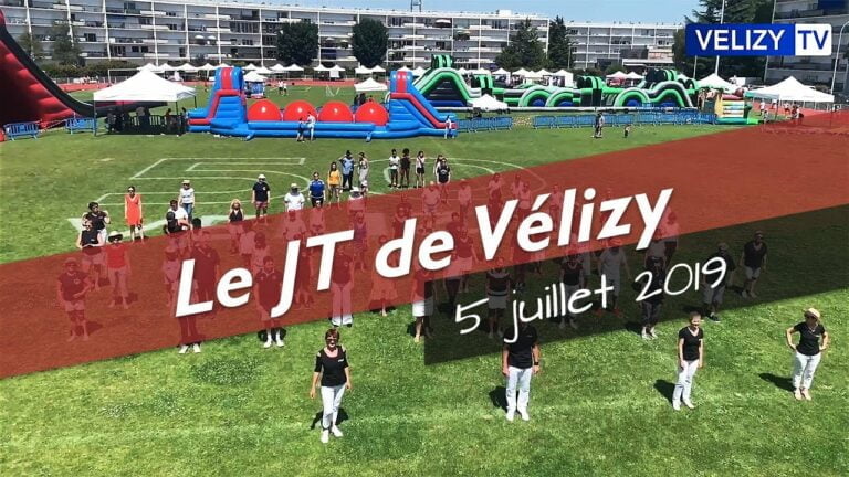 Le JT de Vélizy : 5 juillet 2019